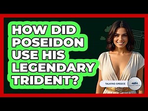 How Did Poseidon Use His Legendary Trident?