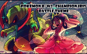 [Pokemon Black2/White2]- Champion Iris Battle Theme (Remix by Caio2860)