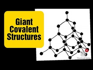 Giant Covalent Structures