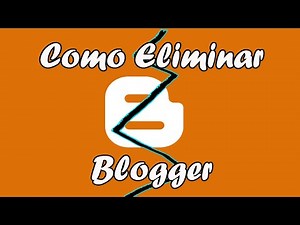 Cómo Eliminar un blog en Blogger | Definitivo