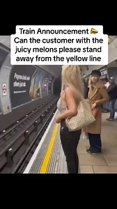 Train Announcement 📣 “Can the customer with the juicy melons please stand away from the yellow line” 😂😂😂 . . . . . #foryou #fy #fyp #foryoupage #fypシ #following #britishhumour #britishcomedy #comedytiktok #funny #laugh #laughing #haha #hahaha #laughter #joke #melons #woman #train #underground #men | Old School Comedy