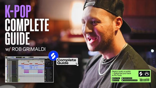 爆款K-Pop制作秘技：Pro Tools×Splice分层音效实战指南【中英字幕】