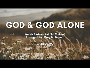 God and God Alone | SATB Demo with lyrics