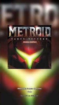 Metroid: Samus Returns - Title 🎵 #videogamemusic #shorts