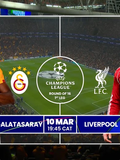 Galatasaray vs Liverpool: UCL Round of 16 Showdown