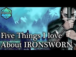 Five Things I Love About Ironsworn RPG
