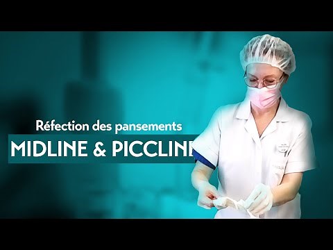 Réfection de pansements Midline et Picc Line : Les bonnes pratiques d'hygiène