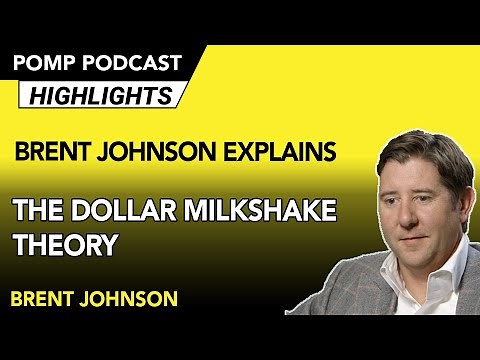 Brent Johnson Explains the Dollar Milkshake Theory