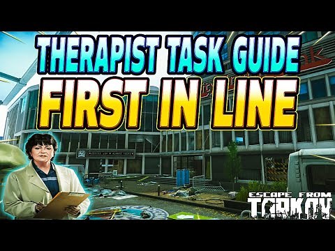First In Line - Therapist Task Guide - Escape From Tarkov