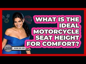 What Is The Ideal Motorcycle Seat Height For Comfort? - Ride or Die Motorcycles