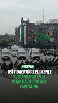 Así transcurre el desfile civico militar en la plancha del Zócalo capitalino