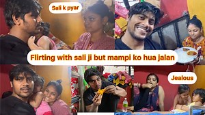 Flirting with sali ji || mampi ko hua jalan 😂|| kya sasural mila mujhe || itni achi sali #vlog | Rahul.mampi