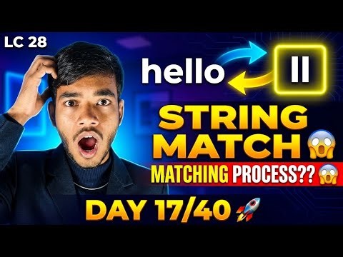 Day 17/40 🚀 Implement strStr() | LC 28 🔥 KMP Algorithm Explained