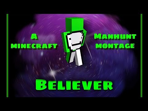 Dream believer, A minecraft manhunt montage (+ Speedrunner VS 5 hunters ) all clips by dream.