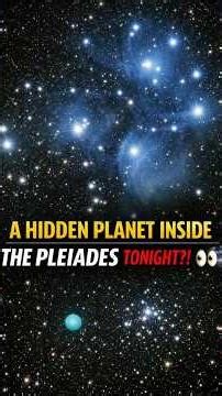A Hidden Planet Inside the Pleiades Tonight?! #shortvideo #shorts #short #nasa #bbcearth #space