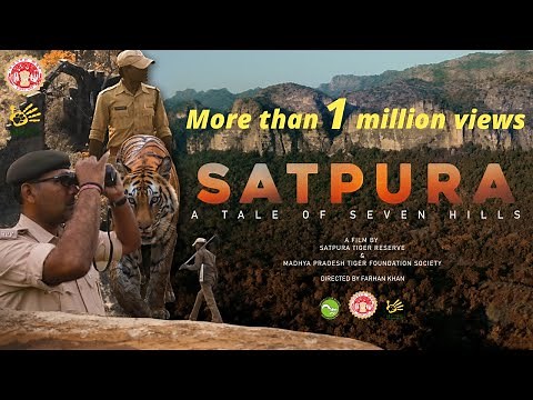 Satpura: A Tale of seven hills | Official Satpura Tiger Reserve Film | 1.15 lakh+ views in 11 days