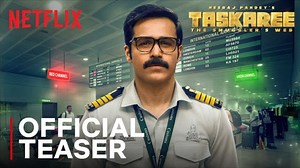 Taskaree: The Smuggler’s Web OTT Release Date: When and Where to Watch it Online?
