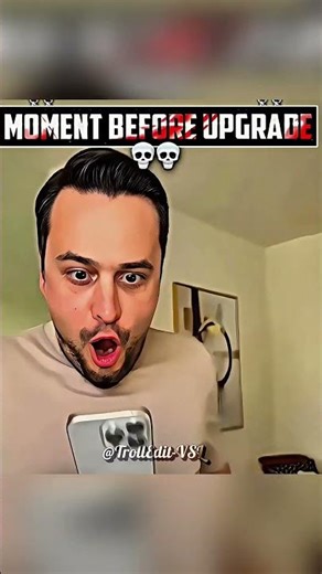 Moments Before the Upgrade 😱💀 | Meme Edit #shorts