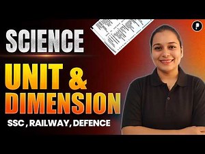Units and Dimensions Explained in Physics | Science | SSC NDA CDS Railway