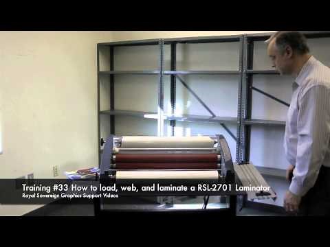 How to Load, Web, and Laminate on a RSL-2701 27" Thermal Roll Laminator Graphics Training #33