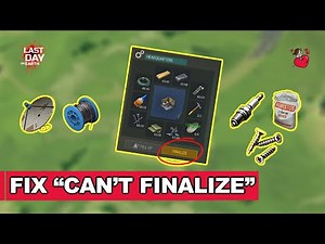 How To Fix "can't finalize" - Last Day On Earth