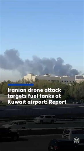 Iranian drone attack targets fuel tanks at Kuwait airport