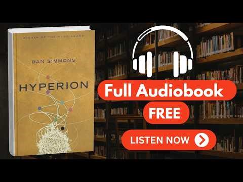 Hyperion by Dan Simmons [ Full Audiobook Free ]
