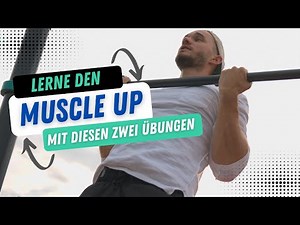 Muscle Up lernen? Mache erst diese Übungen! Mit Anleitung