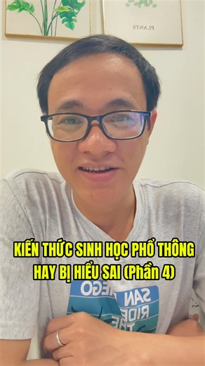 Top những kiến thức sinh học phổ thông hay bị hiểu sai (phần 4) #sinhhoc12 #chongsaingu #onthithpt #sinhhocmrcan | Sinh học Mr. Cần
