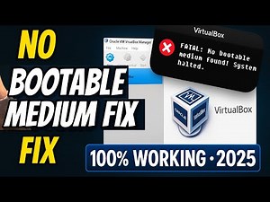 Fix No Bootable Medium Found in VirtualBox | Easy Guide 2025