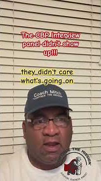 The CBP interview panel didn't show up!