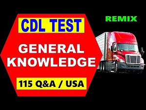 CDL Test "General Knowledge" (115 Q&A / All States)