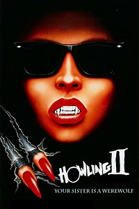 Howling II: Your Sister Is a Werewolf - Alchetron, the free social encyclopedia