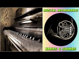 Different Musical Instruments - Names and Sounds for Kids #musicalinstrument #kidsvideo #music