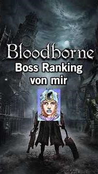 Bloodborne Boss Ranking #shorts #bloodborne