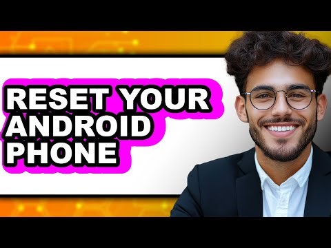 How to Reset Your Android Phone 2025 - Easy Guide