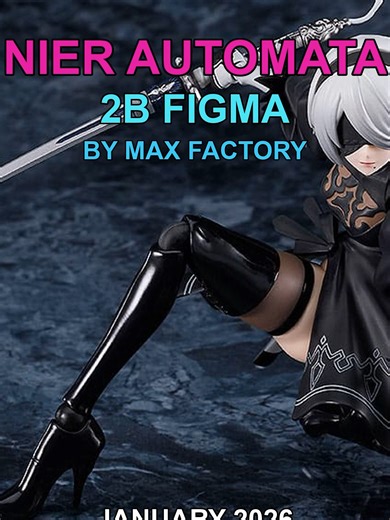 Max Factory's 2B Figma: Complete Details and Release Date