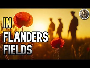 In Flanders Fields by John McCrae in 1915