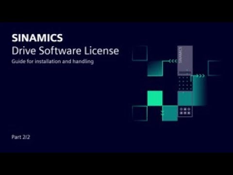 SINAMICS Drive Software - Installation and License Handling Guide(2/2)