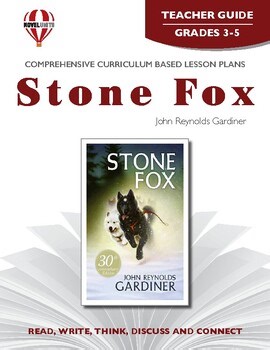 Stone Fox Novel Units® Teacher Guide Novel Study
