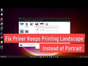 Fix Printer Keeps Printing Landscape Instead of Portrait