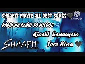 Shaapit movie All best songs