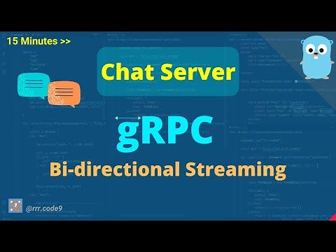 15 Minutes | Chat Server - gRPC Bi-directional Streaming