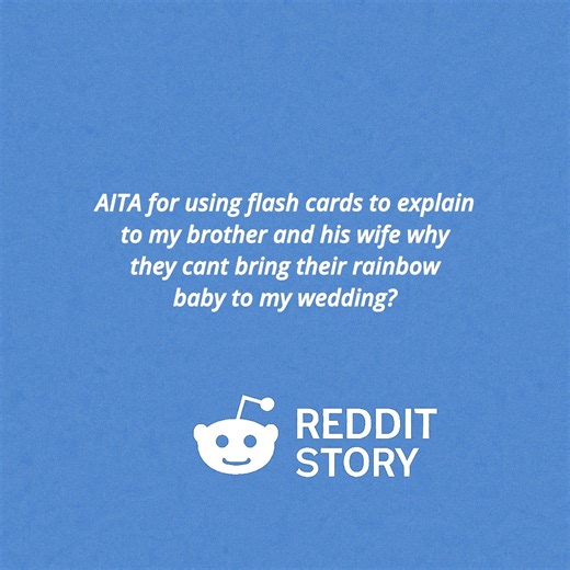 AITA 🌳 For Using Flash Cards To Explain To My Brother And His Wife Why They Can't Bring Their Rainbow Baby To My Wedding? 🚦 | Kathryn B. Wooldridge
