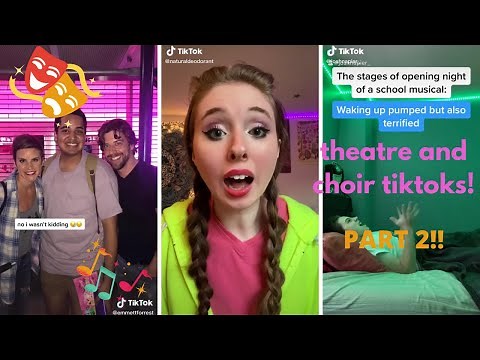 musical tiktoks for theatre and choir kids (PT. 2)