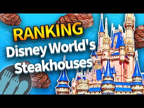 RANKING Disney World's Steakhouses