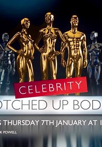 Celebrity Botched Up Bodies - streaming online