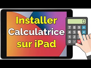Comment installer calculatrice sur iPad gratuitement - où trouver la calculette sur iPad ?