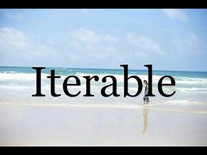 How To Pronounce Iterable🌈🌈🌈🌈🌈🌈Pronunciation Of Iterable