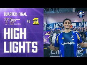 【ACLElite ハイライト】 FC町田ゼルビア vs アルイテハド｜AFC Champions League Elite 2025/26 準々決勝